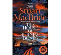 The New Logan McRae Thriller: the brand new novel from Sunday Times bestselling author Stuart MacBride