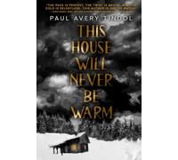 This House Will Never Be Warm