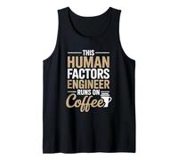 This Human Factors Engineer Runs On Coffee Tank Top