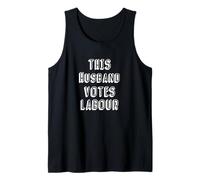 This Husband Votes Labour - Pro Labour Pro Liberal UK Tank Top