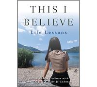 This I Believe: Life Lessons