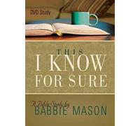 This I Know for Sure: Taking God at His Word