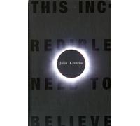 This Incredible Need to Believe