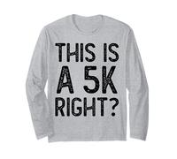 This is A 5K Right Runner Ultra Funny Ultra Marathon Runners Long Sleeve T-Shirt