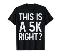 This is A 5K Right Runner Ultra Funny Ultra Marathon Runners T-Shirt