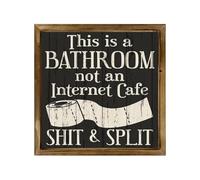 This is a Bathroom not an Internet Cafe Shit and Split 12x12 Inch Funny Farmhouse Bathroom Signs, Farmhouse Wall Decor