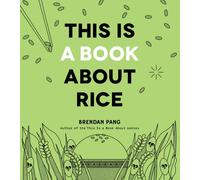 This Is a Book About Rice