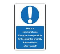 This is a communal area please tidy up after yourself safety sign - 1mm Plastic sign - 200mm x 150mm