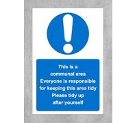 This is a Communal Area Please Tidy up After Yourself Safety Sign - Self Adhesive Sticker (400mm x 300mm)
