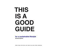 This is a Good Guide - for a Sustainable Lifestyle