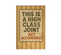 This Is A High Class Joint Poster - Vintage Trendy Quote Apartment Canvas Poster Wall Art Decor Print Picture Paintings for Living Room Bedroom Decoration 20x30inch(50x75cm)
