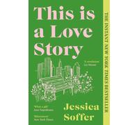 This Is a Love Story : The instant New York Times bestseller