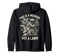 This Is A Meadow Not A Lawn Native Wildflower Gardening Zip Hoodie