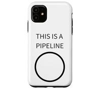 THIS IS A PIPELINE - Funny DevOps & Programmer Case for iPhone 11