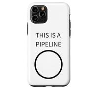 THIS IS A PIPELINE - Funny DevOps & Programmer Case for iPhone 11 Pro