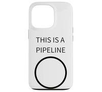 THIS IS A PIPELINE - Funny DevOps & Programmer Case for iPhone 13 Pro