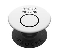 THIS IS A PIPELINE - Funny DevOps & Programmer PopSockets Adhesive PopGrip