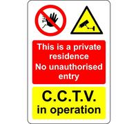 This is a private residence no unauthorised entry CCTV in operation Safety sign - 3mm Aluminium sign 300mm x 200mm