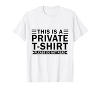 This is a Private t-Shirt Please do not Read Value Graphic T-Shirt