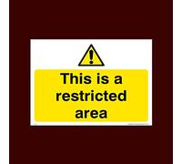 This Is a restricted area Plastic Sign (S53) - CCTV, Security, Warning, Alarmed, Surveillance, Camera, Dogs, Premises