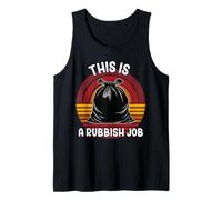 This is a Rubbish Job - Funny Binman Black Bin Bag Sunrise Tank Top