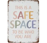 This Is a Safe Space to Be Who You Are Poster Sign Vintage Tin Signs Home Kitchen Decorations Wall Decor Metal Poster for Room 8x12inch
