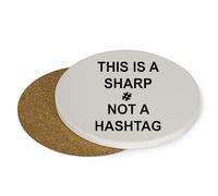 This Is A Sharp Not A Hashtag Music Coaster, Music Teacher Gift, Drinks Coffee-Tea Coaster. (Round Coaster MDF)