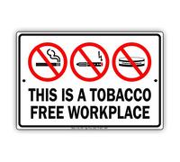 This is a Tobacco Free Workplace Aluminum Metal Sign Business Sign Boards Primium Quality Solid Material Display Signboard Aluminum Metal Sign 8X12 Inches