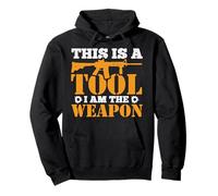 This Is A Tool I'm The Weapon AR-15 Home Defense Gift Pullover Hoodie