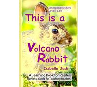 This is a Volcano Rabbit: A Learning Book for Readers (With a guide for teaching readers): 10 (Learning Books for Emergent Readers Level 1)