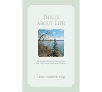 This Is About Life: An Intimate Story of Cancer From the Turn of the Century to Covid 19