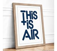 This Is Air Typography Framed Wall Art Print A3 (42×29.7cm) Oak, Wall Decor for Living Room, Bedroom, Office & Home, Ready to Hang, Art Gift