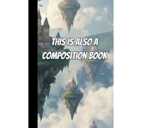This Is Also a Composition Book