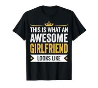 This Is An Awesome Girlfriend Looks Like Funny Girlfriend T-Shirt