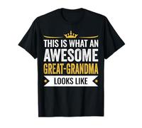 This Is An Awesome Great-Grandma Looks Funny Great Grandma T-Shirt