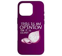 This Is An Opinion The Pi Is Silent Onion Funny Mathematics Case for iPhone 16 Pro