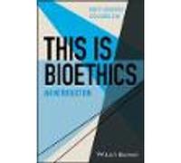 This Is Bioethics