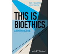 This Is Bioethics : An Introduction