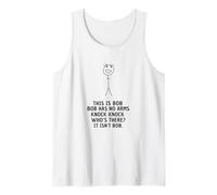 This is Bob. Bob Has No Arms Sarcastic Novelty Bob Meme Tank Top