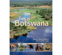 This is Botswana by Peter Joyce (2016-05-25)
