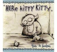 This Is Broken by Here Kitty Kitty