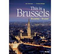 This is Brussels: Bruxelles - Brussel