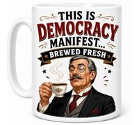This is Democracy Manifest Brewed Fresh Funny Coffee Tea Ceramic Cup Meme Humour Present Gift Mug