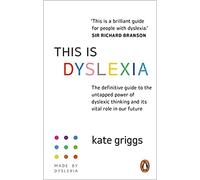 This is Dyslexia (The definitive guide to the untapped power) [Paperback] 2021 7 Oct.