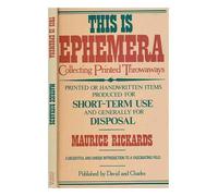 This is Ephemera: Collecting Printed Throwaways