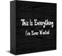 This Is Everything I'Ve Ever Wanted Home Office Decor Wooden Box Sign, Decorative Positive Office Desk Accessories Wood Plaque Wood Table Sign For Tv Cabinet Shelf 5 X 5 Inch
