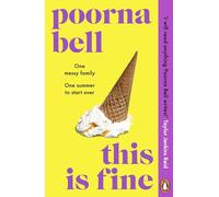 This Is Fine – The funny and moving novel about second chances, the perfect summer read