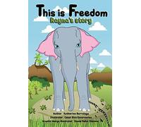 This is Freedom: Rayna's Story