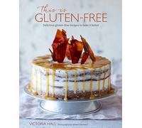 This is Gluten-free: Delicious gluten-free recipes to bake it better
