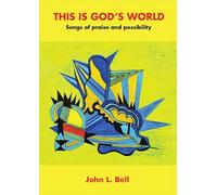 This is God’s World: Songs of praise and possibility